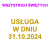 usługa w dniu 31.10.2024 + 100.00zł